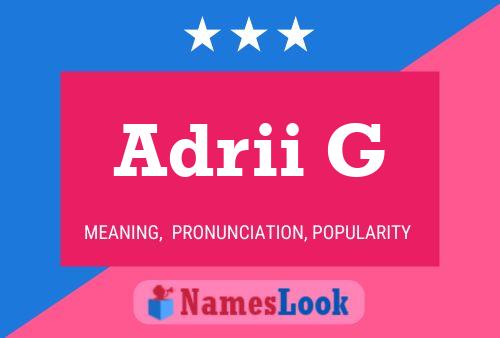 Adrii G Name Poster