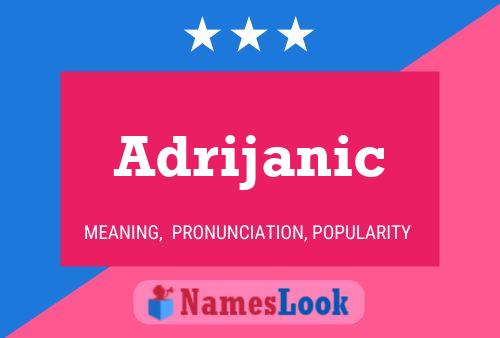 Adrijanic Name Poster