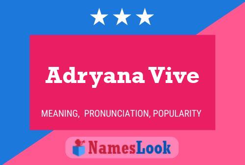 Adryana Vive Name Poster