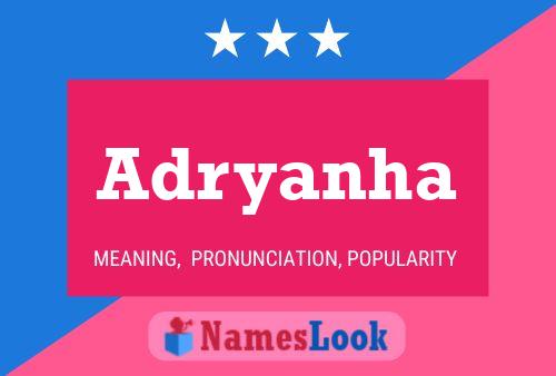 Adryanha Name Poster