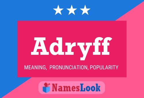 Adryff Name Poster