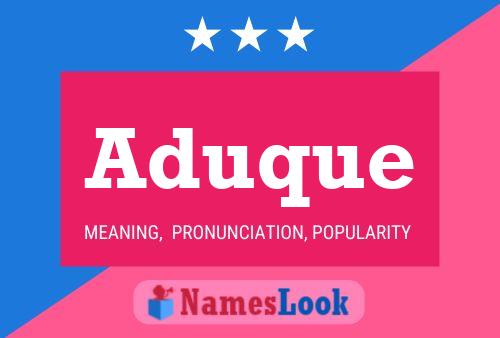 Aduque Name Poster