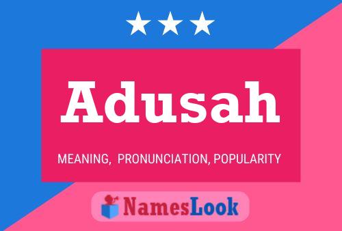 Adusah Name Poster