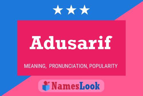 Adusarif Name Poster