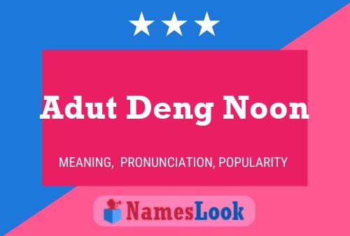 Adut Deng Noon Name Poster