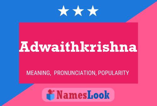 Adwaithkrishna Name Poster