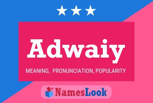 Adwaiy Name Poster