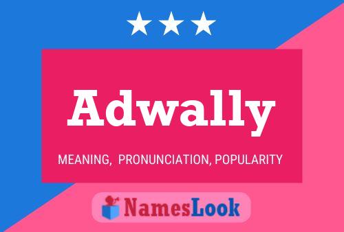 Adwally Name Poster