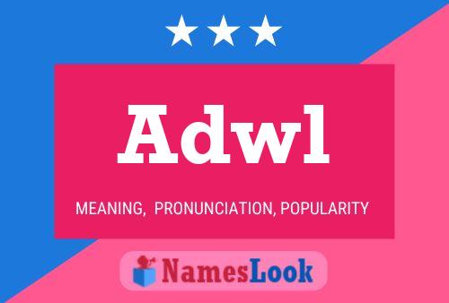 Adwl Name Poster