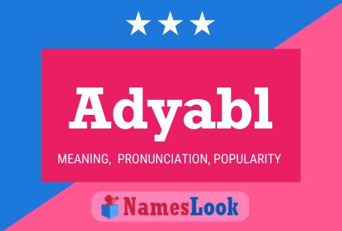 Adyabl Name Poster