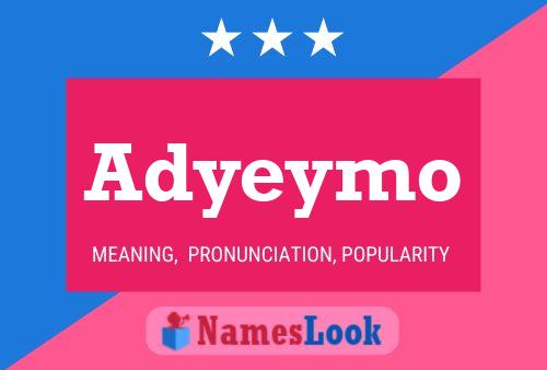 Adyeymo Name Poster