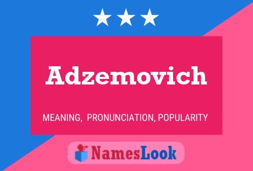 Adzemovich Name Poster