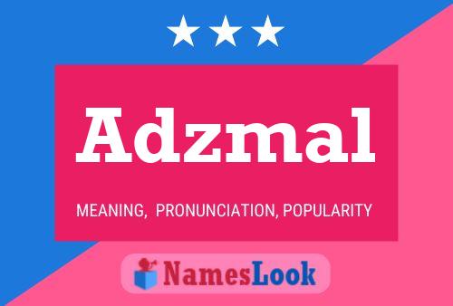 Adzmal Name Poster