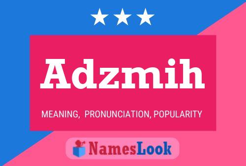 Adzmih Name Poster