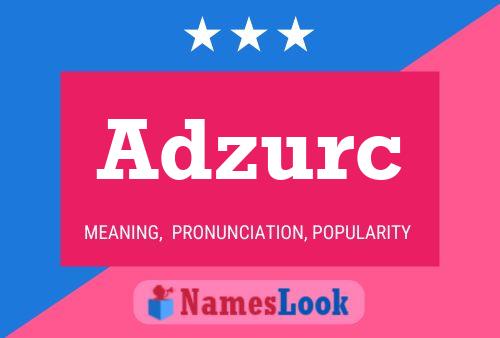 Adzurc Name Poster