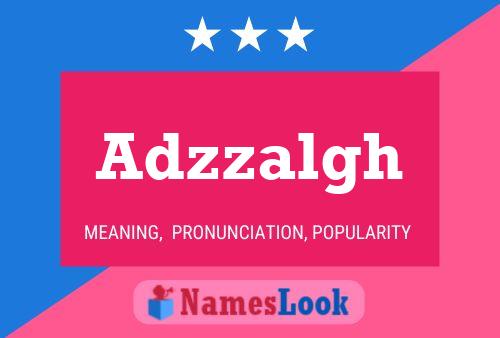 Adzzalgh Name Poster