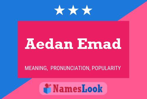 Aedan Emad Name Poster