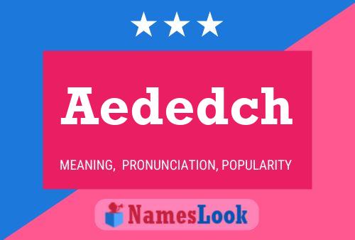 Aededch Name Poster