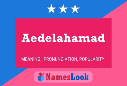 Aedelahamad Name Poster