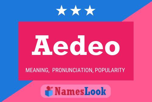 Aedeo Name Poster