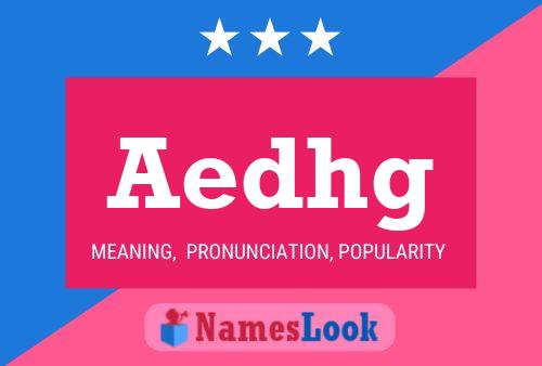 Aedhg Name Poster