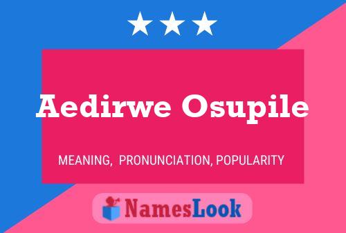 Aedirwe Osupile Name Poster