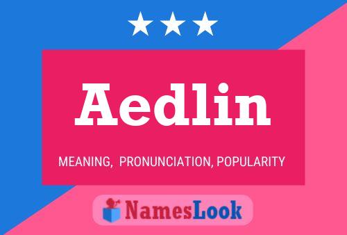 Aedlin Name Poster