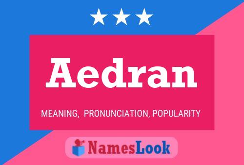 Aedran Name Poster