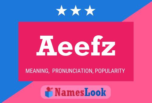 Aeefz Name Poster