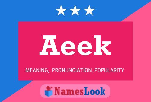 Aeek Name Poster