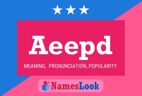 Aeepd Name Poster