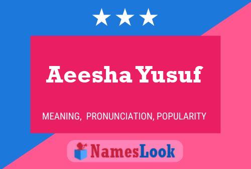 Aeesha Yusuf Name Poster