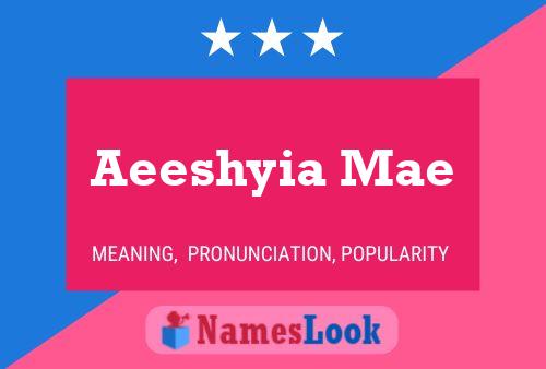 Aeeshyia Mae Name Poster