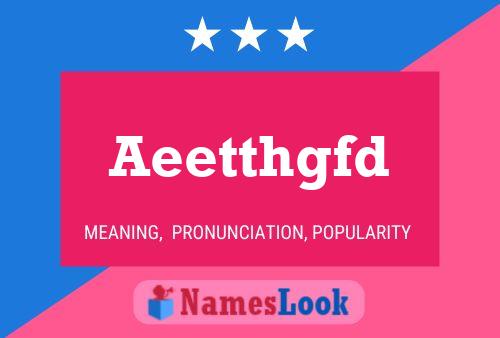 Aeetthgfd Name Poster