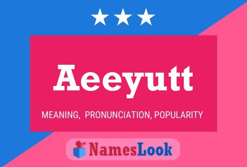 Aeeyutt Name Poster