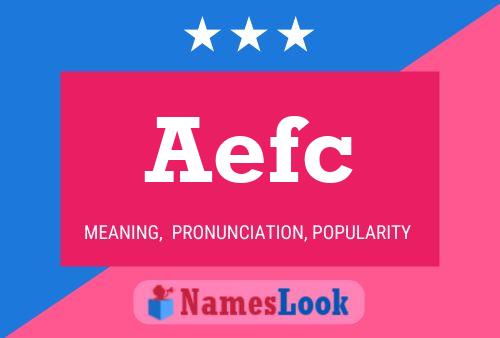 Aefc Name Poster