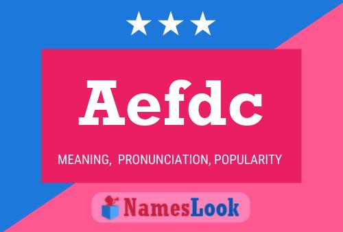 Aefdc Name Poster