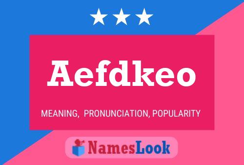 Aefdkeo Name Poster