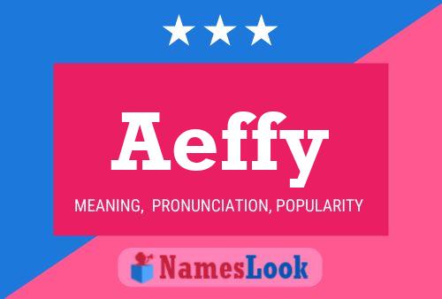 Aeffy Name Poster