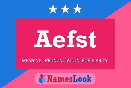 Aefst Name Poster