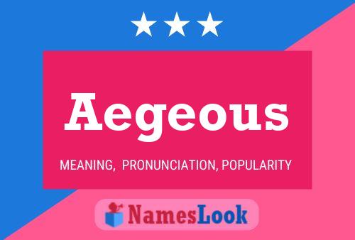 Aegeous Name Poster