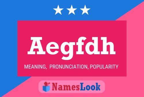 Aegfdh Name Poster