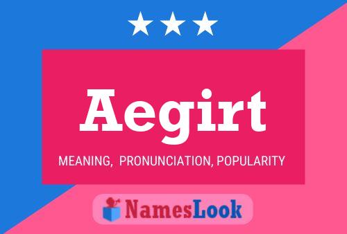 Aegirt Name Poster