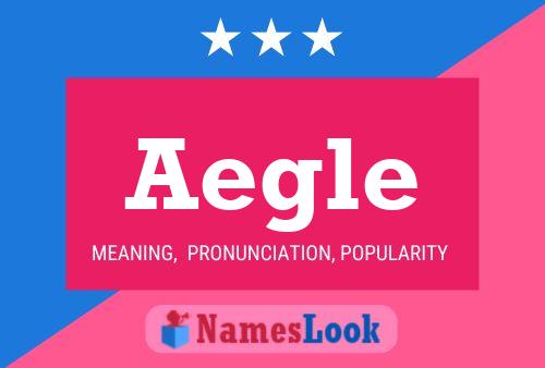 Aegle Name Poster