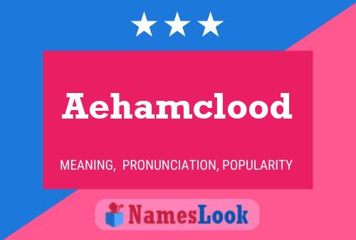 Aehamclood Name Poster