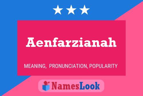 Aenfarzianah Name Poster