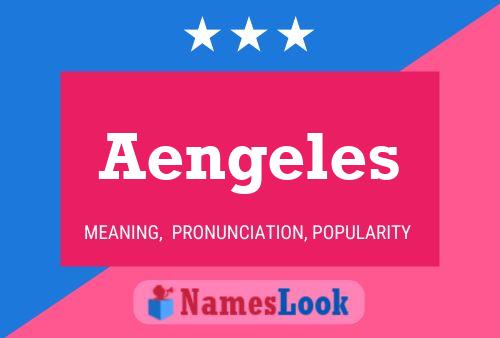 Aengeles Name Poster