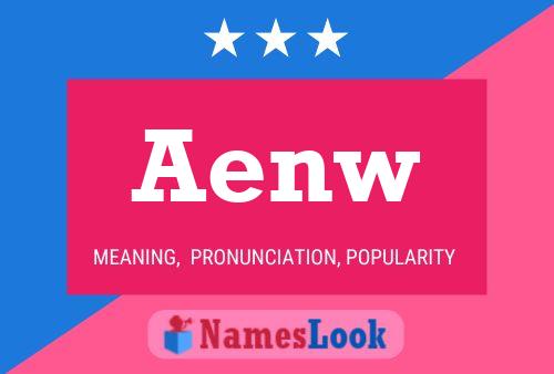 Aenw Name Poster