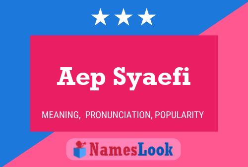 Aep Syaefi Name Poster