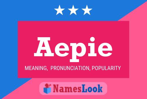 Aepie Name Poster